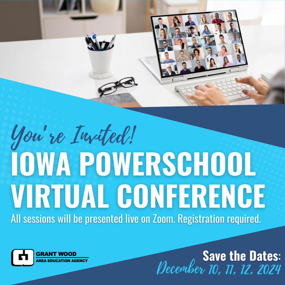 Save the date flyer for the Iowa PowerSchool Virtual Conference that is held on December 10, 11, 12, 2024.
